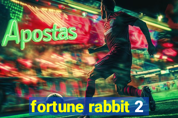 fortune rabbit 2